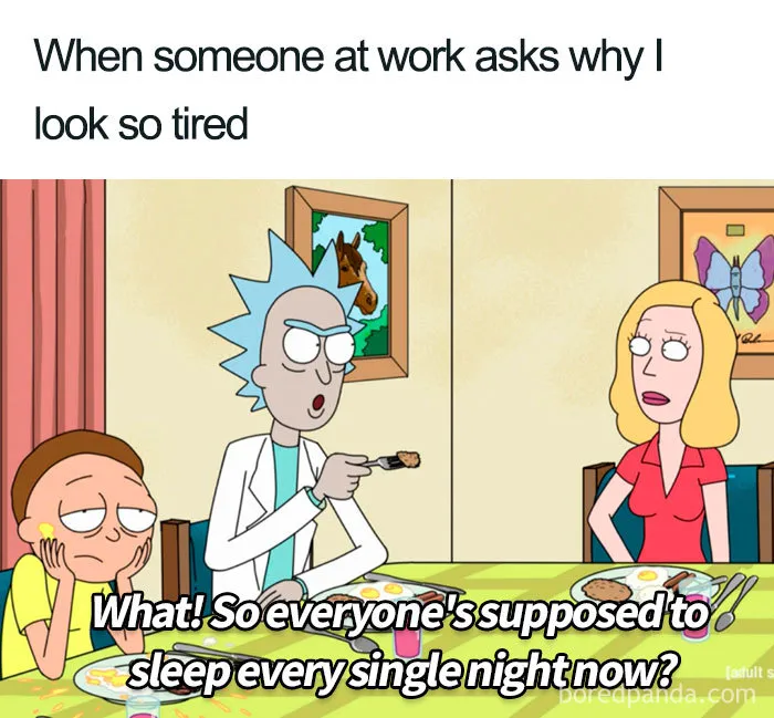 Cartoon characters at a table illustrating tiredness with a funny sleeping meme about needing sleep every night.