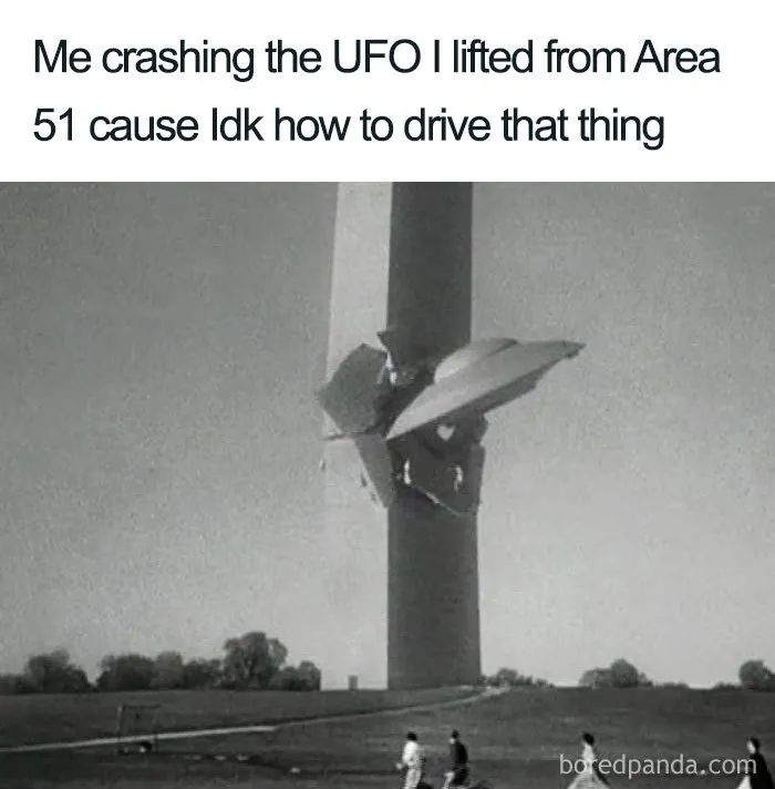 1.2M People Are Saying They're Gonna Storm Area 51 And Here Are 30 Funny Memes About It