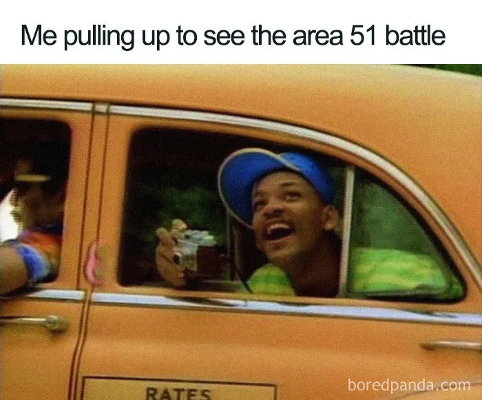 1.2M People Are Saying They're Gonna Storm Area 51 And Here Are 30 Funny Memes About It