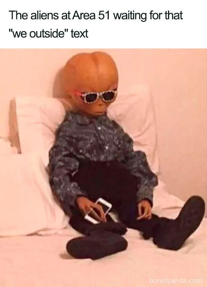 1.2M People Are Saying They're Gonna Storm Area 51 And Here Are 30 Funny Memes About It