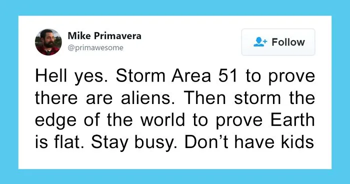 1.2M People Are Saying They're Gonna Storm Area 51 And Here Are 30 Funny Memes About It