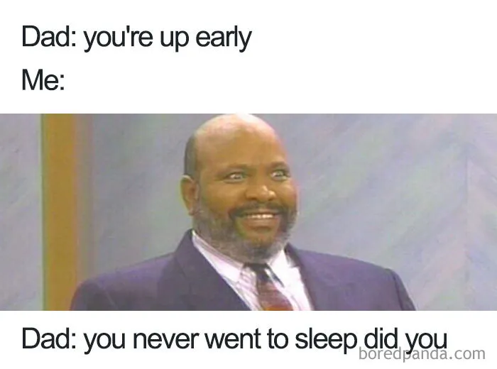 Funny sleeping meme with a smiling bald man, captioned with a humorous dad conversation about staying up all night.