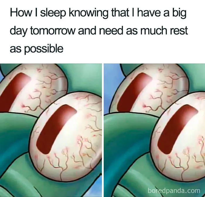Close-up of cartoon eyes wide open, humorously depicting struggle to sleep despite needing rest; a funny meme about sleep.