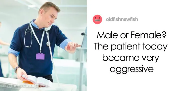 Tired Of Patients Not Wanting To Reveal Their Biological Sex This Person Went On A Rant To Explain Why It Can End Tragically