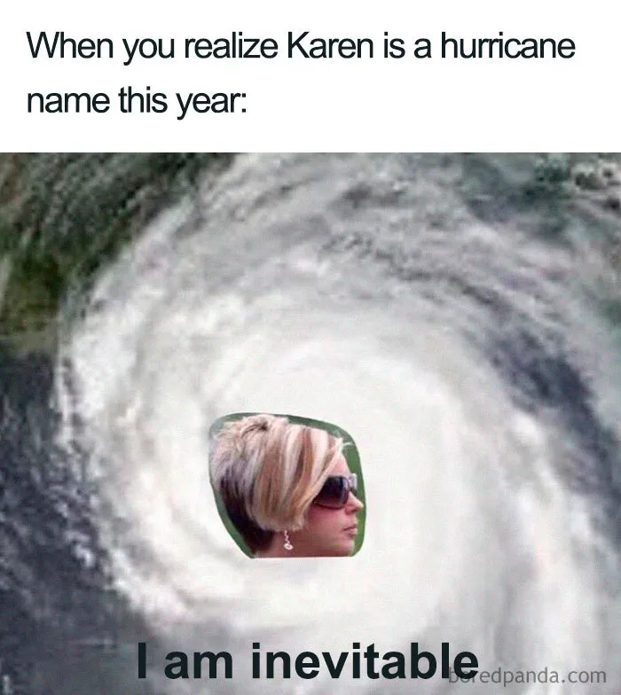 People Are Laughing At Tropical Storm Named 'Karen,' Create 21 Funny Memes