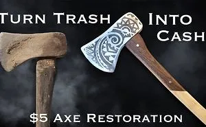 Turning Trash To Cash! $5 Axe Restoration