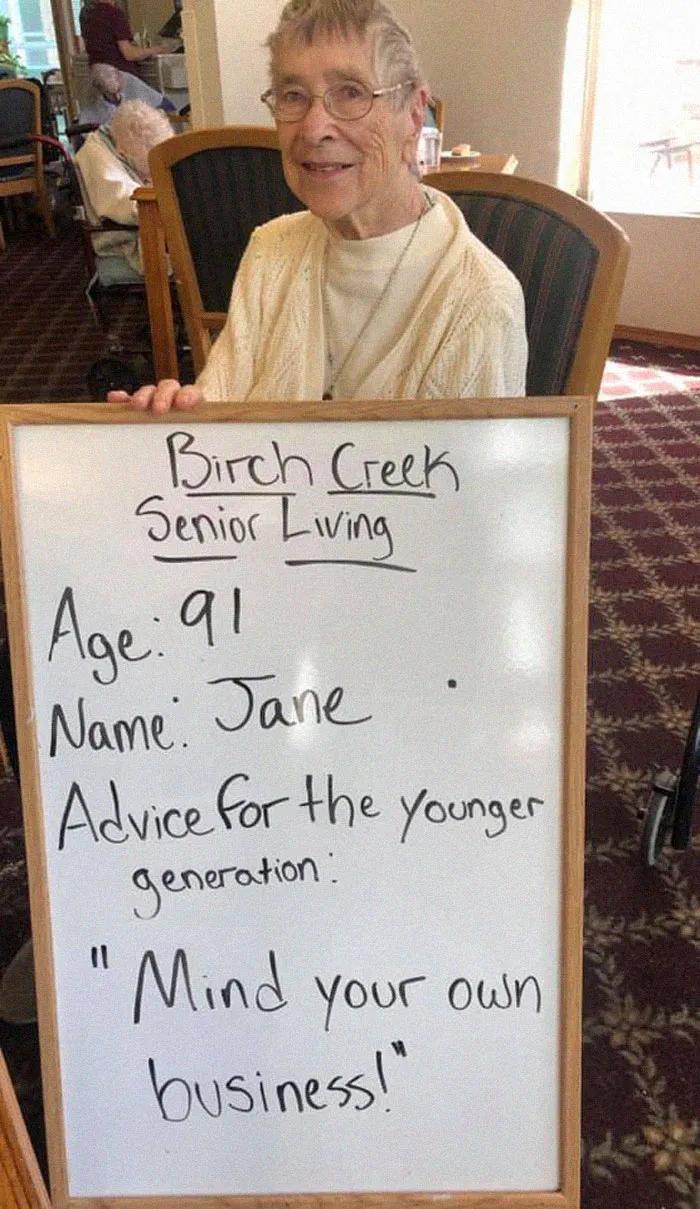 This Senior Community Ask Its Retired Residents To Share Advice For Young People And Here's 20 Best Of Them