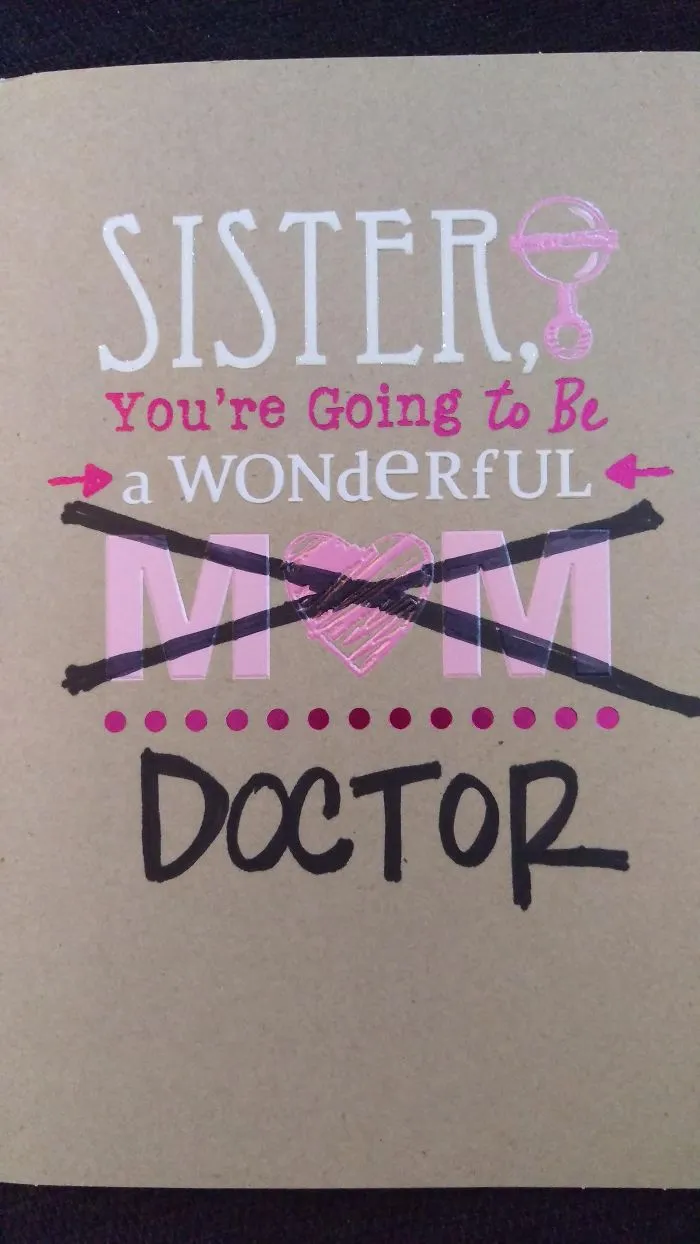 I Finished My Phd! This Is The Card My Sister Gave Me