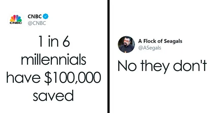 Millennials Are Confused After A Survey Says 1 In 6 Of Them Have $100k Saved Up