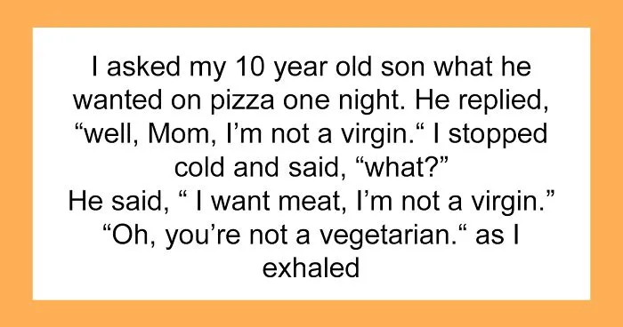 30 Of The Weirdest Things Parents Have Told Their Kids, According To The Parents Themselves