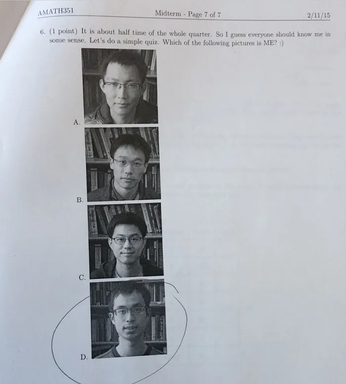 After Not Taking Attendance All Quarter, My Teacher Assistant Was Out Of Town On Exam Day. This Was The Last Question