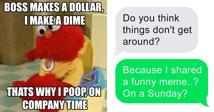 Employee Shares A Meme And Gets Fired Over It, So He Shares The Text Exchange With The Boss