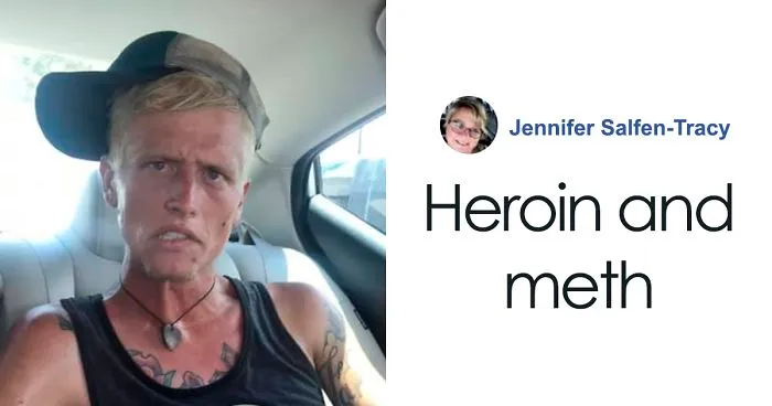 Mother Shares Photos Of Her Oldest Son, Showing What Heroin And Meth Addiction Can Do In 7 Months