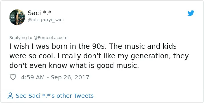 30 Teenagers Wishing They Were Born In The '90s Will Make You Feel Ancient