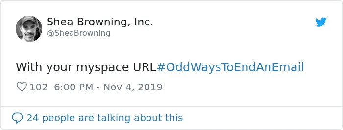 People Are Sharing Odd Ways To End An Email And Here Are The 29 Best Ones