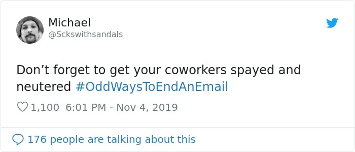 People Are Sharing Odd Ways To End An Email And Here Are The 29 Best Ones
