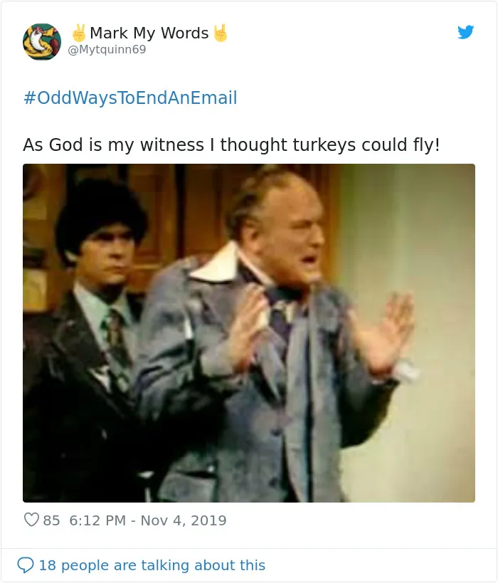 People Are Sharing Odd Ways To End An Email And Here Are The 29 Best Ones
