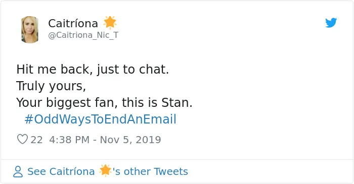 People Are Sharing Odd Ways To End An Email And Here Are The 29 Best Ones