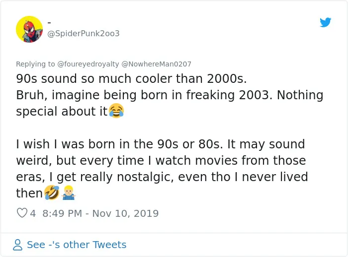 30 Teenagers Wishing They Were Born In The '90s Will Make You Feel Ancient