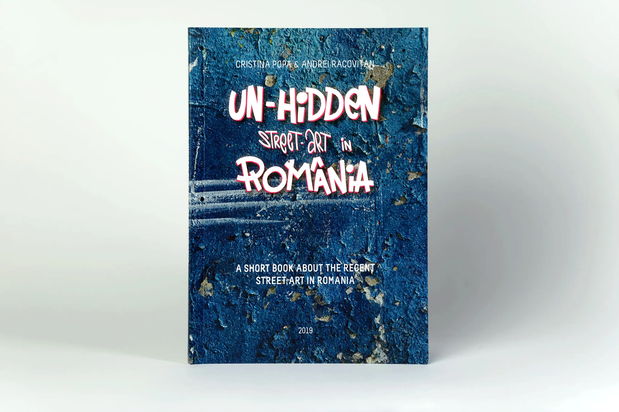 Discover Fresh Perspectives On Romanian Public Space Through A New Book: Un-Hidden Street Art In Romania