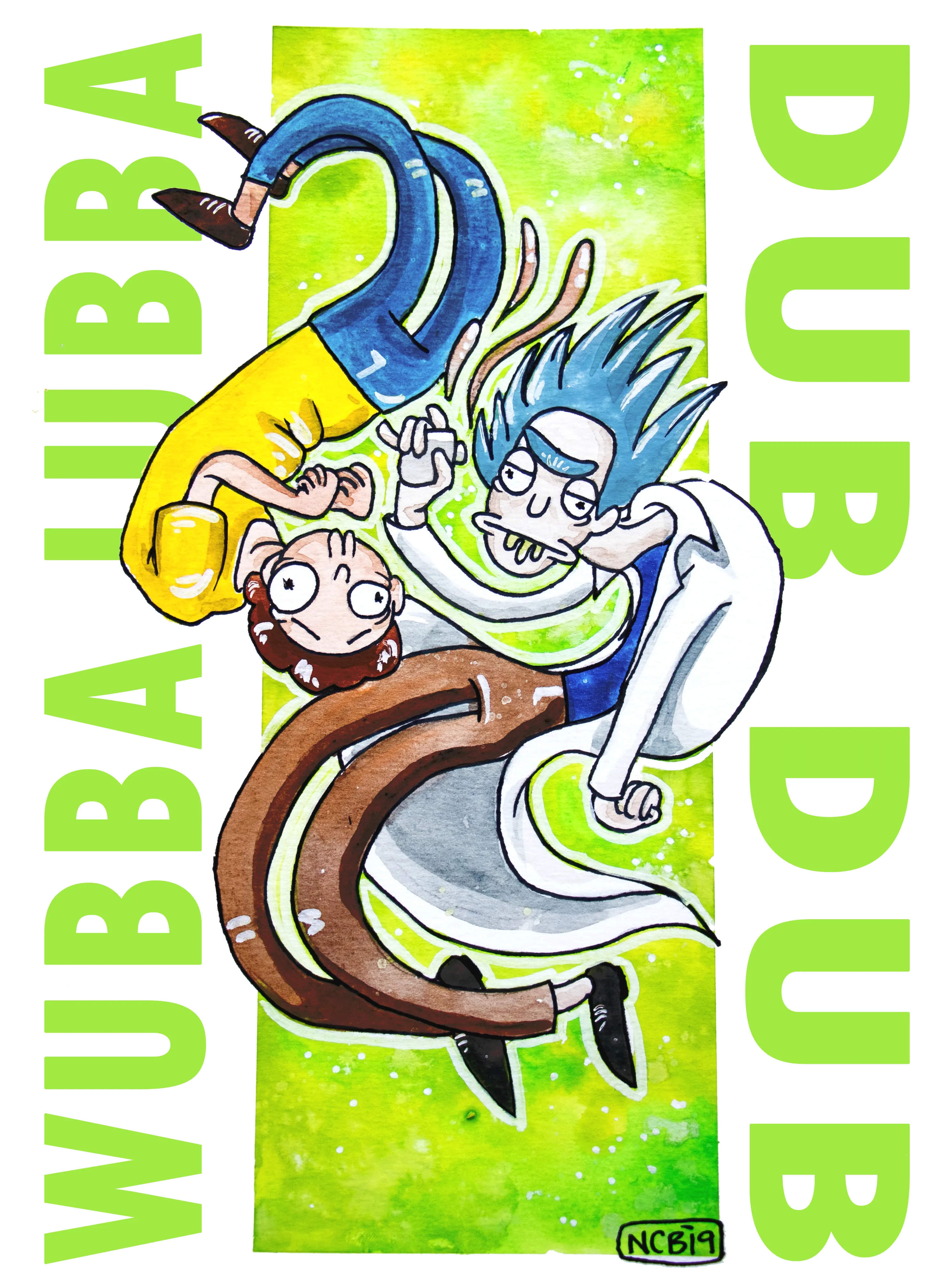Wubba Lubba Dub Dub!