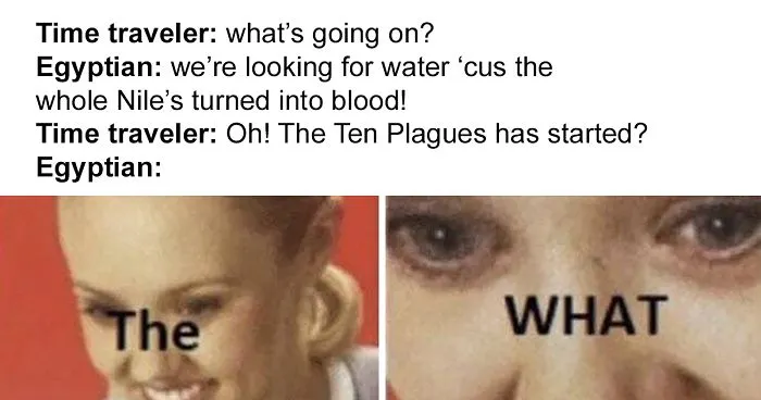 Turns Out, The 10 Plagues Of Egypt Might've Actually Happened Because Of A Volcanic Eruption And This Person Explains It All