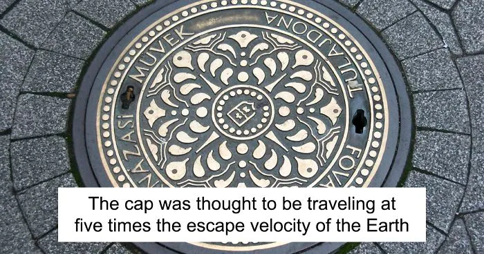 The Fastest Man-Made Object Might Be A Nuclear-Powered Manhole Cover Which Reached 125,000 MPH