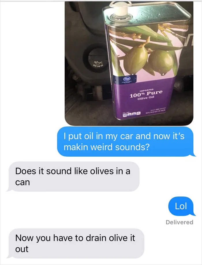 People Text Their Dads That They Put Olive Oil In Their Car And Share Screenshots (30 Pics)