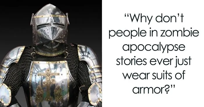 This Person Noticed That No One Wears Armor In Zombie Movies And Starts A Hilarious Discussion