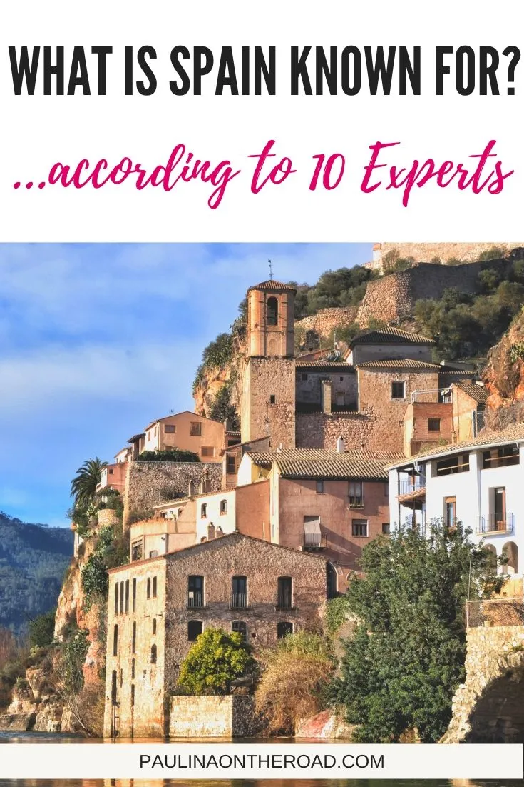 What Is Spain Known For? 10 Travel Experts Reveal Their Favorite Things About Spain