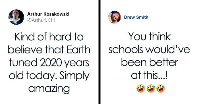 10 Not-The-Sharpest People Who Just Tweeted About 'Time Flying Fast' And Earth Being 2020 Years Old