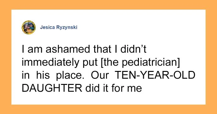 Pediatrician Tells A Girl Her Brother Is Actually A Half-Brother, Gets His Attitude Corrected By A 10-Year-Old