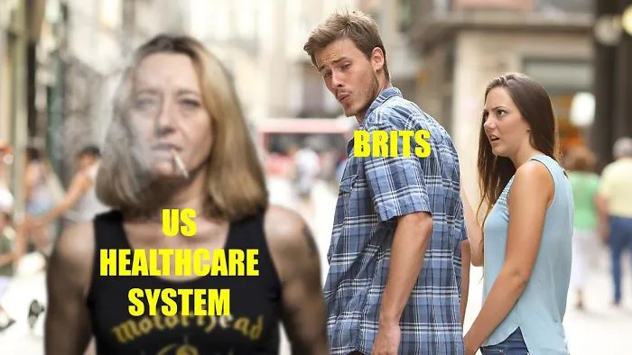 A distracted boyfriend meme about Brexit, with "BRITS" and "US Healthcare System" text.