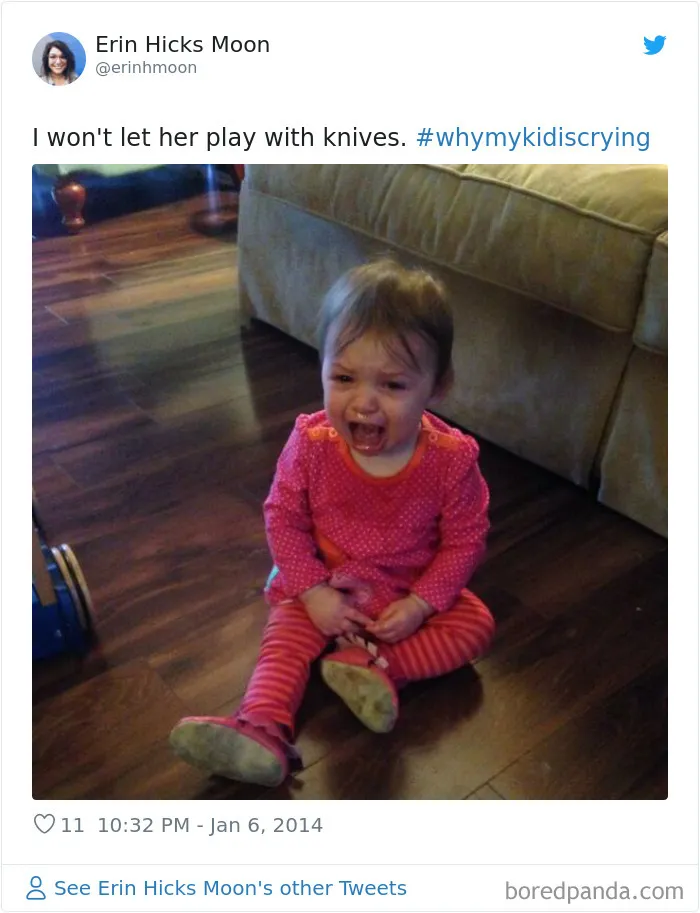 30 Of The Funniest #WhyMyKidIsCrying Tweets (New Pics)