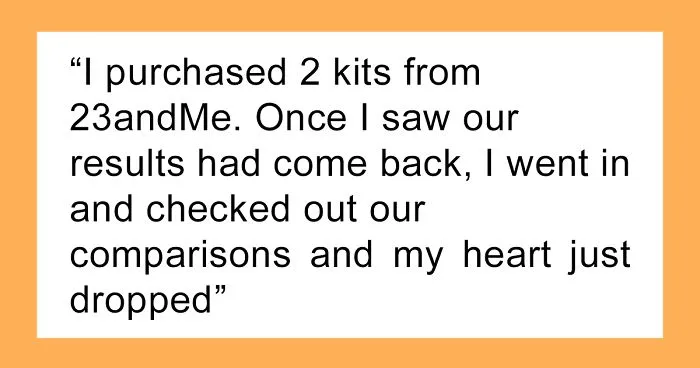 Person "Destroys Their Family" After Buying An Ancestry Kit And Learning Their Dad Isn't Their Biological Father