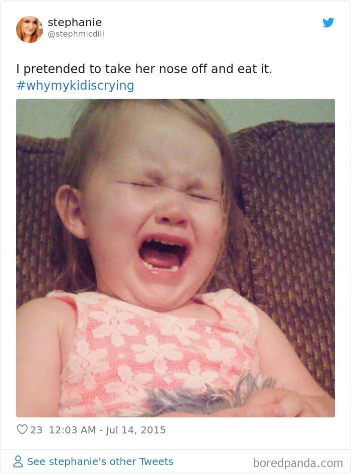 30 Of The Funniest #WhyMyKidIsCrying Tweets (New Pics)