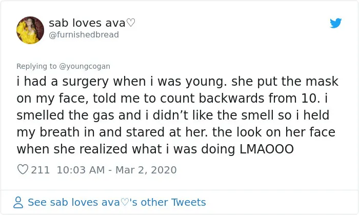 Turns Out It's Not Required To Count Back To 10 Before Anesthesia Kicks In And Here Are 30 Stories Of What Actually Happens