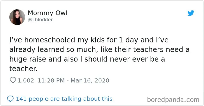 30 Parents Who Realized Teachers Deserve More Respect After Trying To Homeschool Their Kids During The Quarantine