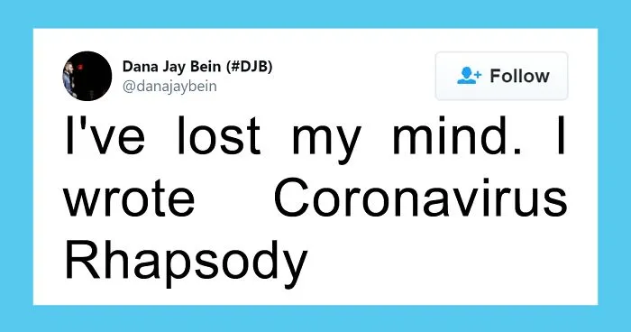 Someone Adapted The Lyrics Of 'Bohemian Rhapsody' Into 'Coronavirus Rhapsody' And It's Hilarious