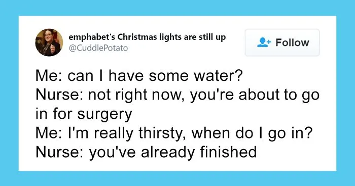 Turns Out It's Not Required To Count Back To 10 Before Anesthesia Kicks In And Here Are 30 Stories Of What Actually Happens