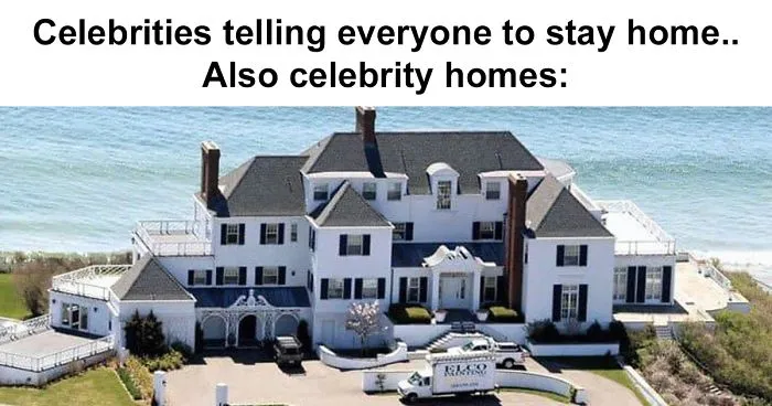 Celebrities Have Never Been More Annoying: People Are Roasting Their Quarantine Content With Memes (27 Pics)