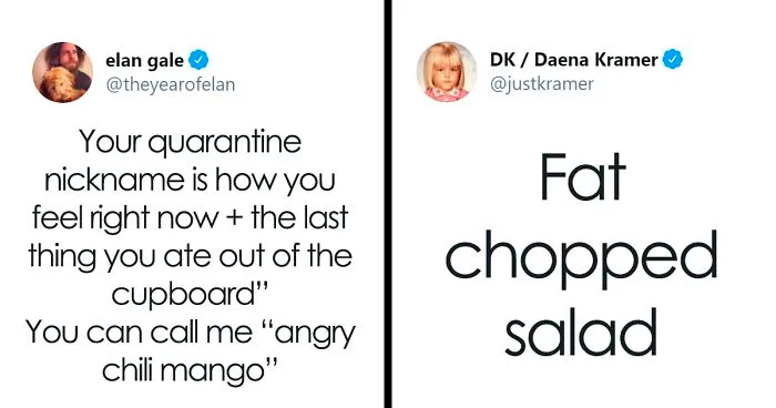 Twitter Shared 25 Funny Quarantine Names Using How They Feel Plus The Last Thing They Ate From The Cupboard
