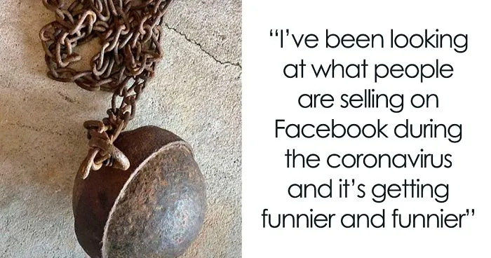 Person Spends His Time In Quarantine Looking At What People Are Selling On Facebook, Compiles A Hilarious Collection