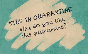 Kids In Quarantine