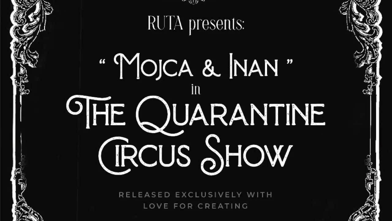 The Quarantine Circus Show