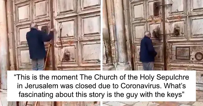 The Muslim Keymaster Of The Church Of The Holy Sepulchre Closed Its Doors For The First Time Since The Black Plague In 1349