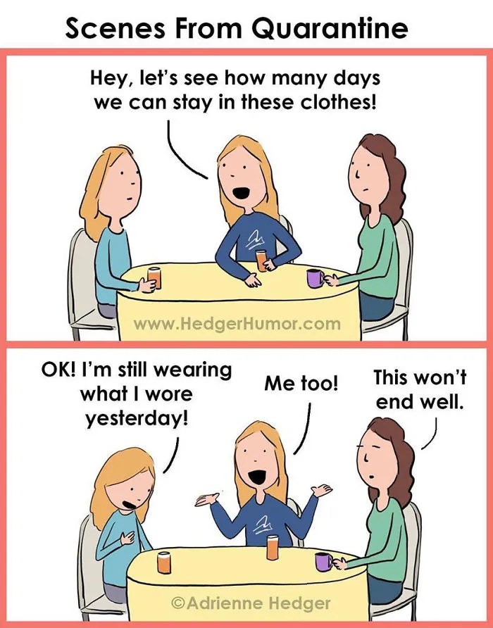 33 Funny Comics About Quarantining With Your Family By Hedger Humor
