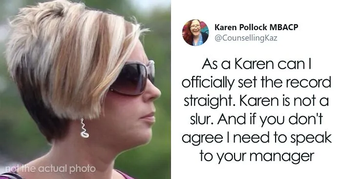 Feminist Suggests “Karen” Is A Sexist Slur Against Women, People Drop Some Knowledge On What “Karen” Really Means