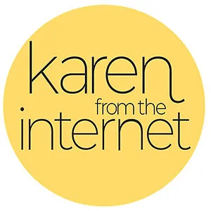 Karen from the Internet