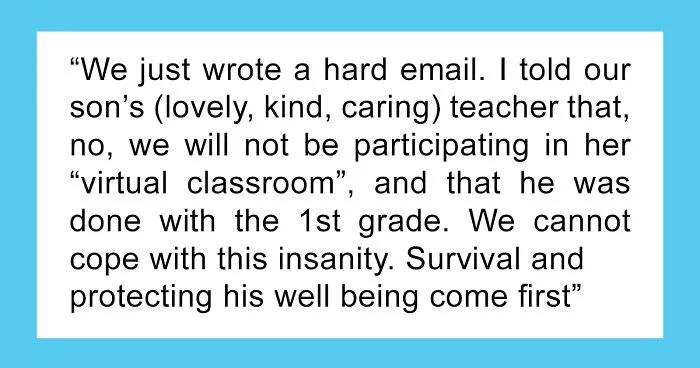 Mom Explains Why Her Son Won't Be Participating In Virtual Classrooms And Is Done With The 1st Grade, Goes Viral